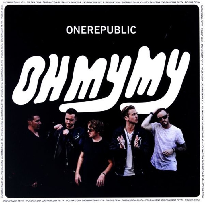 Onerepublic: Oh My My (PL) [CD]