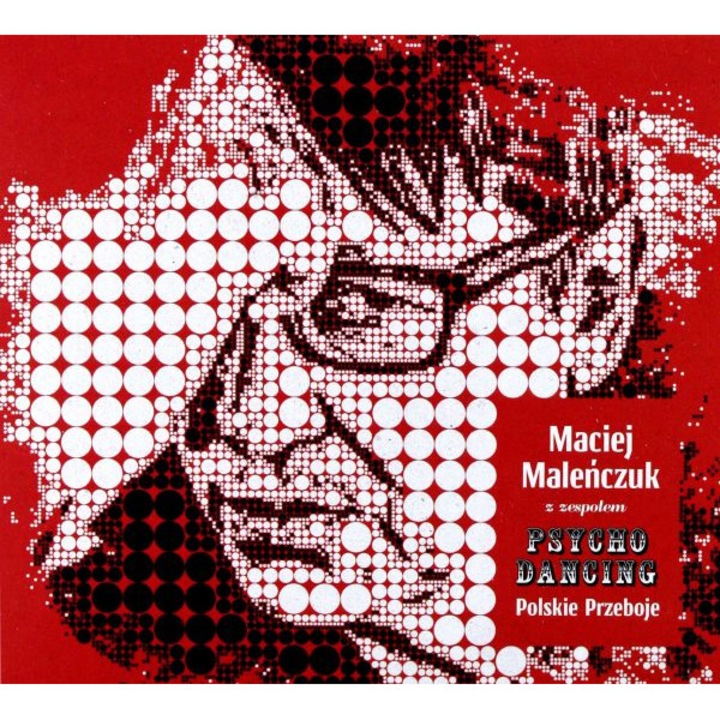 Maciej Maleńczuk z Zespołem Psychodancing: Polskie Przeboje [CD]