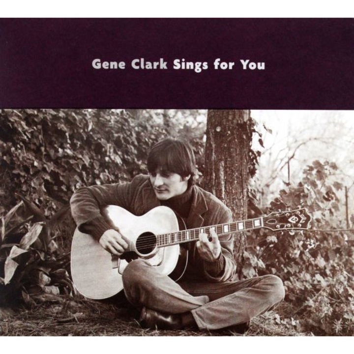 Gene Clark: Gene Clark Sings For You [CD]