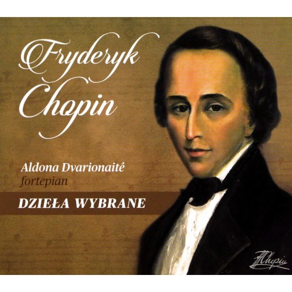 Aldona Dvarionaite: Fryderyk Chopin - Dzieła Wybrane [CD] - EMAG.bg