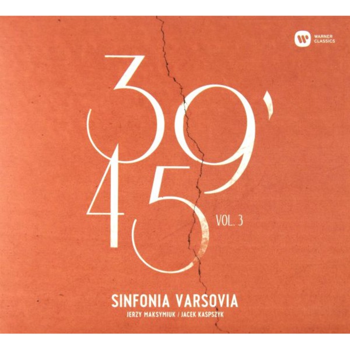Sinfonia Varsovia Orchestra & Maksymiuk & Kaspszyk & Markowski & Grzybowski: 39'45 vol. 3 [CD]