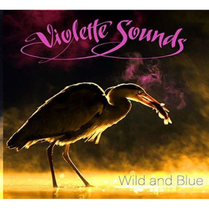 Violette Sounds: Wild And Blue (digipack) [CD]