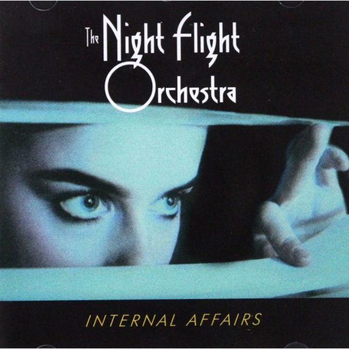 The Night Flight Orchestra: Internal Affairs [CD]