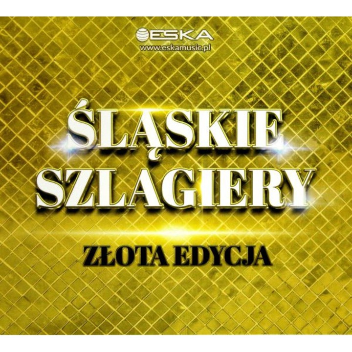 Śląskie Szlagiery - Złota Edycja [CD]