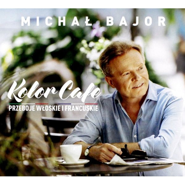 Michał Bajor: Kolor Cafe. Przeboje Włoskie i Francuskie [CD] - eMAG.ro