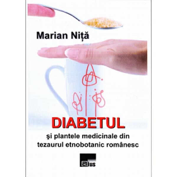 Diabetul si plantele medicinale - Marian Nita