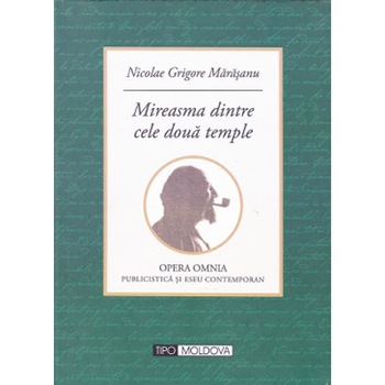 Mireasma dintre cele doua temple - Nicolae Grigore Marasanu Mireasma dintre cele doua temple - Nicolae Grigore Marasanu