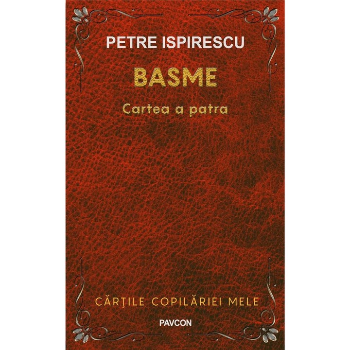 Basme. Cartea a patra, Petre Ispirescu
