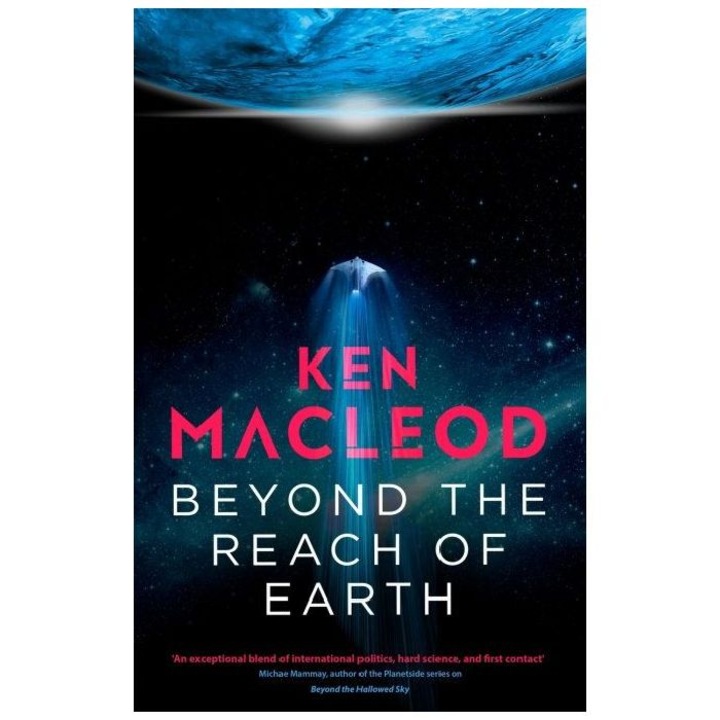 Lightspeed 2: Beyond the Reach of Earth - Ken Macleod