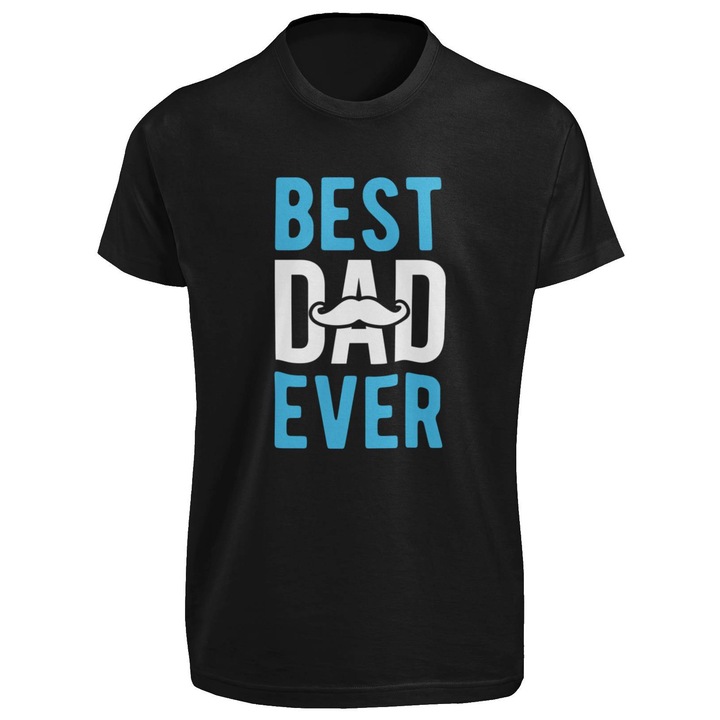 Tricou best dad ever, negru, L