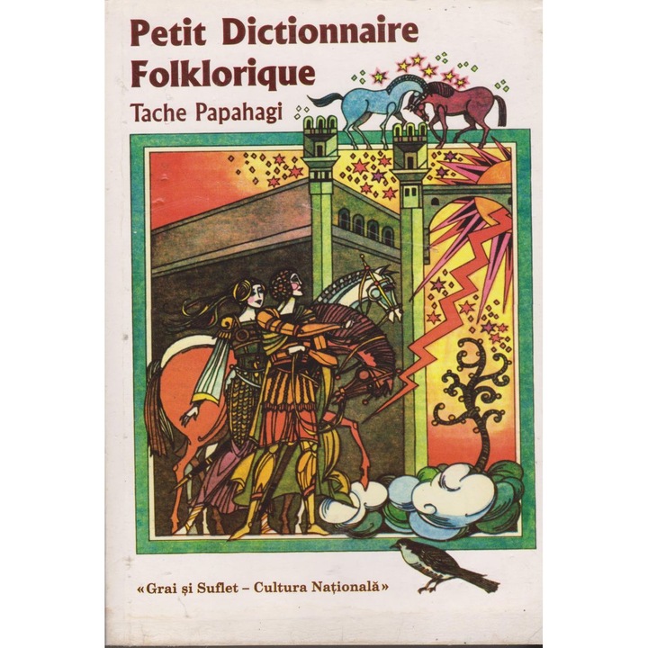 Petit Dictionnaire Folklorique - Tache Papahagi