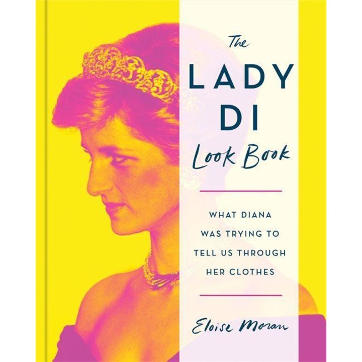 Lady Di Look Book - ELOISE MORAN