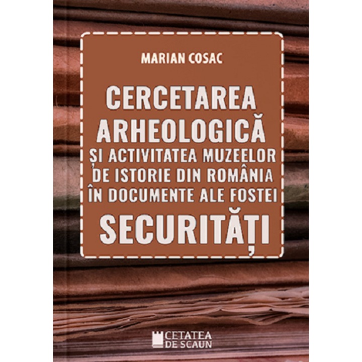 Cercetarea arheologica - Marian Cosac