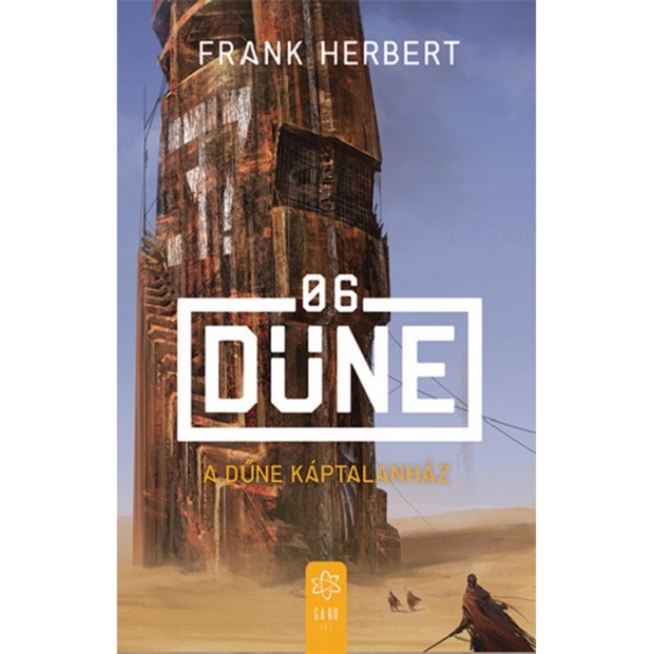A Dune Kaptalanhaz -Volume 6 - Frank Herbert, editia 2022