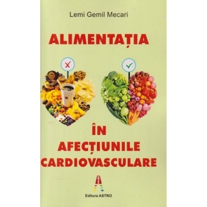 Alimentatia In Afectiunile Cardiovasculare - Lemi Gemil Mecari