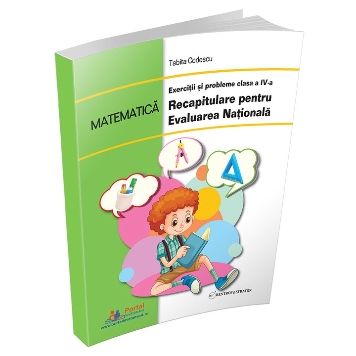 MATEMATICA - Exercitii si probleme clasa a IV-a - Recapitulare pentru Evaluarea Nationala Rentrop&Straton