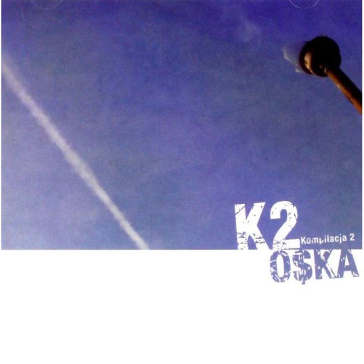 O$ka: K2 Kompilacja 2 [CD]