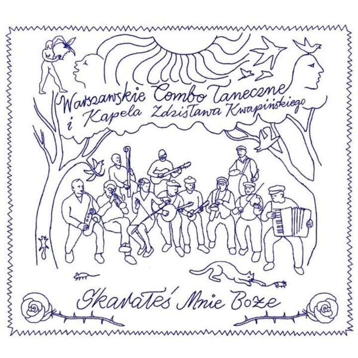 Warszawskie Combo Taneczne i Kapela Zdzisława Kwapińskiego: [CD]