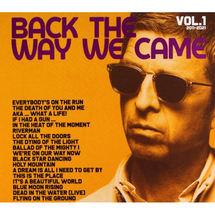 Noel Gallagher's High Flying Birds: Back The Way We Came: Vol. 1 (2011 - 2021) (digipack) [2CD]