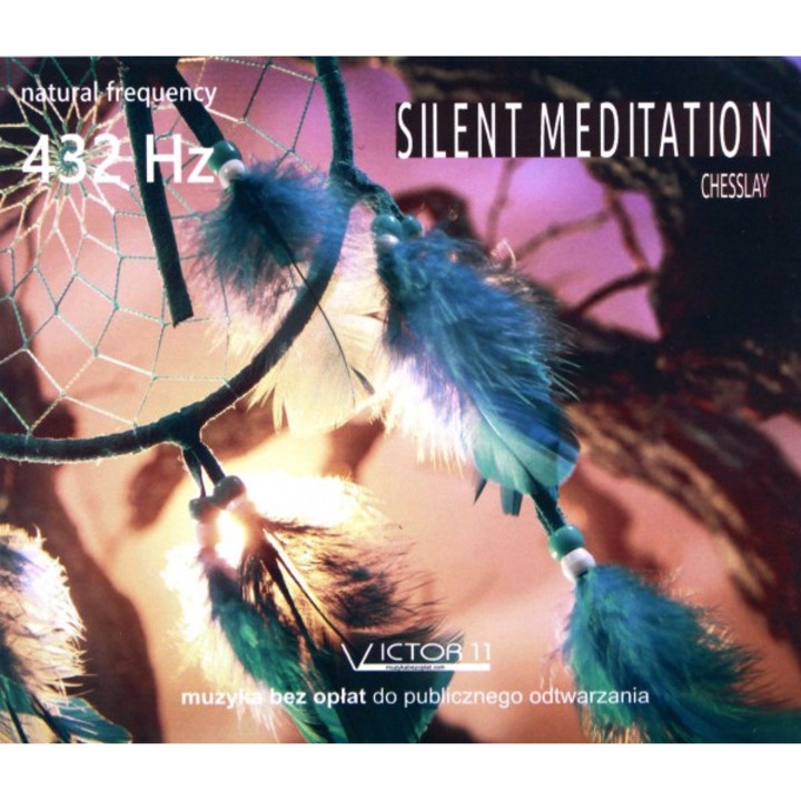 Silent Meditation 432 Hz - Chesslay [CD]