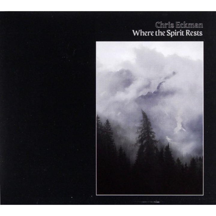 Chris Eckman: Where The Spirit Rests [CD]