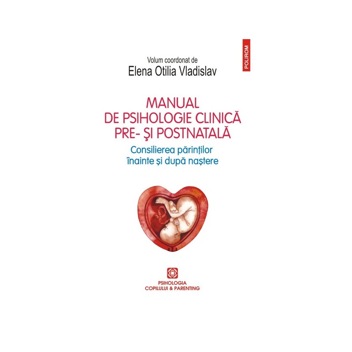 Manual De Psihologie Clinica Pre- Si Postnatala - Elena Otilia Vladislav