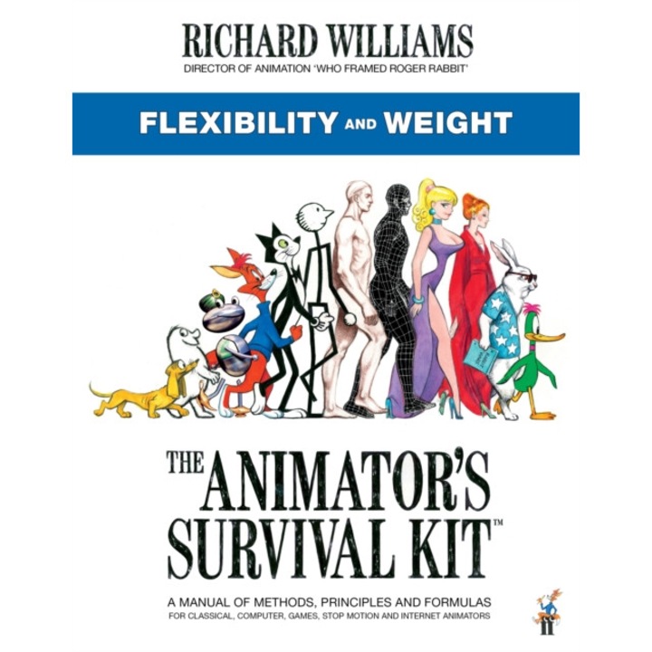 The Animator's Survival Kit: Flexibility and Weight de Richard E. Williams