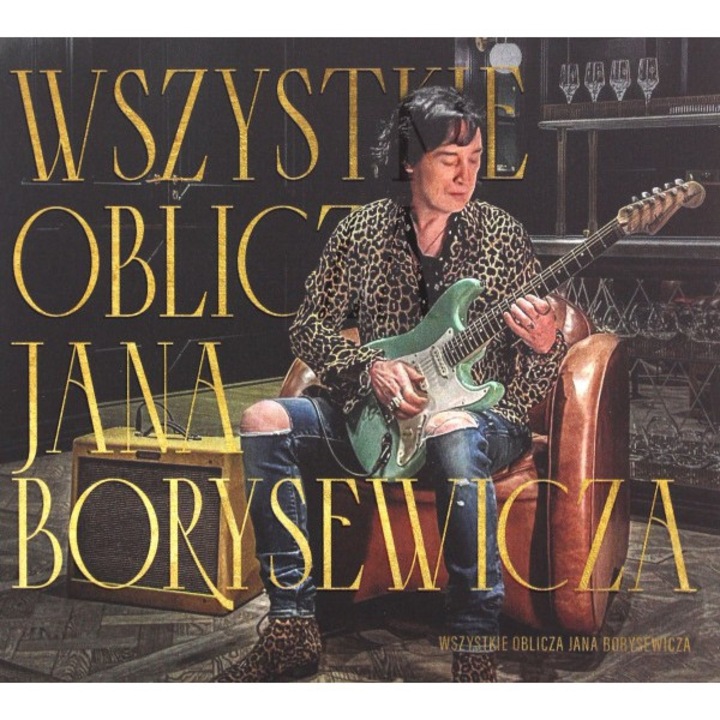 Jan Borysewicz: Wszystkie oblicza Jana Borysewicza [CD]