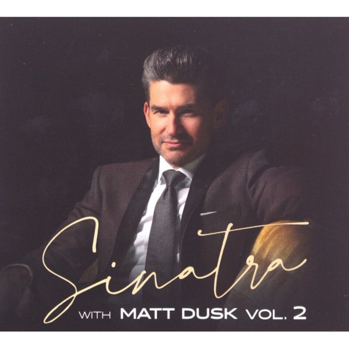 Matt Dusk: Sinatra with Matt Dusk vol. 2 [CD]