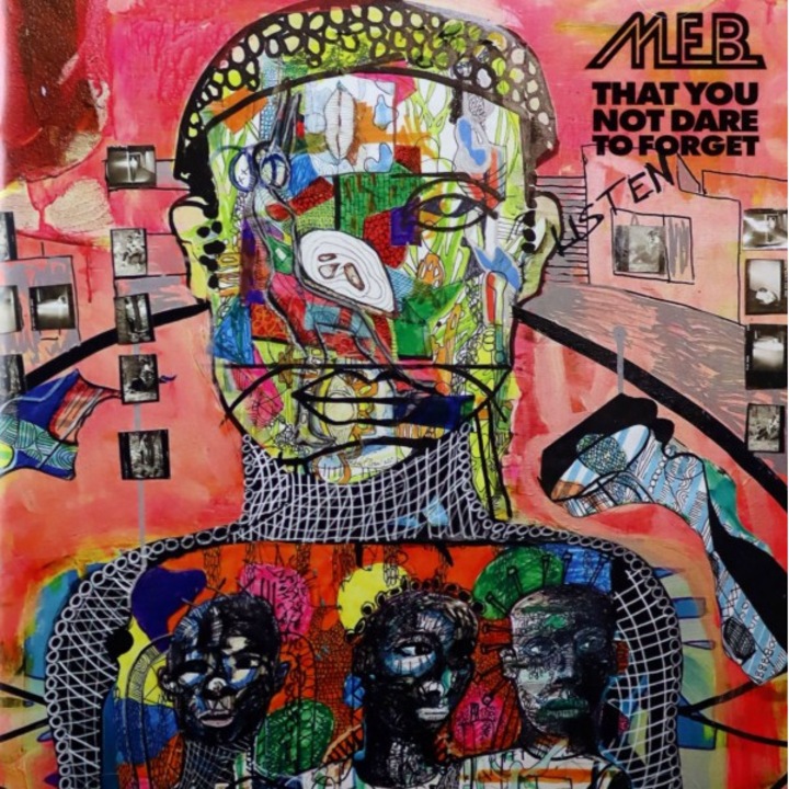 M.E.B.: That You Not Dare To Forget [CD]
