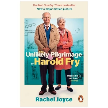 Unlikely Pilgrimage Of Harold Fry, film tie-in - Rachel Joyce - eMAG.ro
