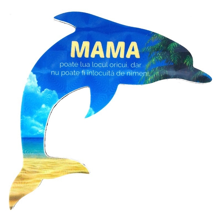 Пластмасов магнит във формата на делфин с текст за майка, М2, 10Х10 см