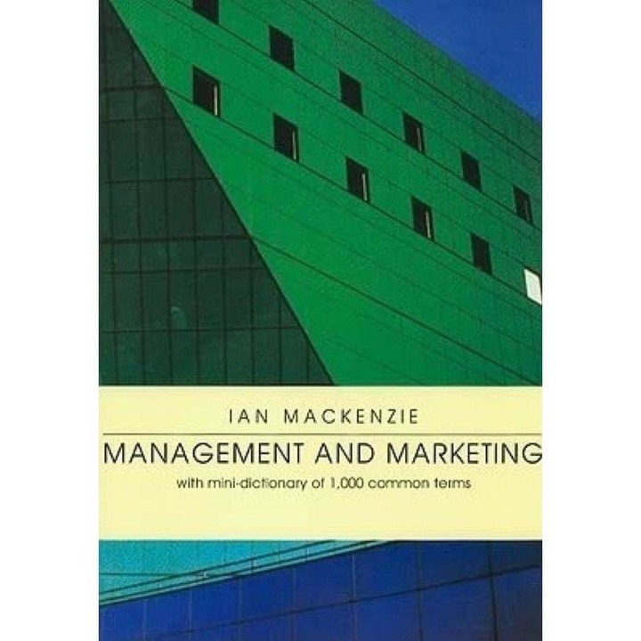 Management and Marketing. With mini-dictionary of 1000 common terms, Ian Mackenzie