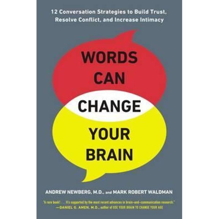 Words Can Change Your Brain - Andrew Newberg