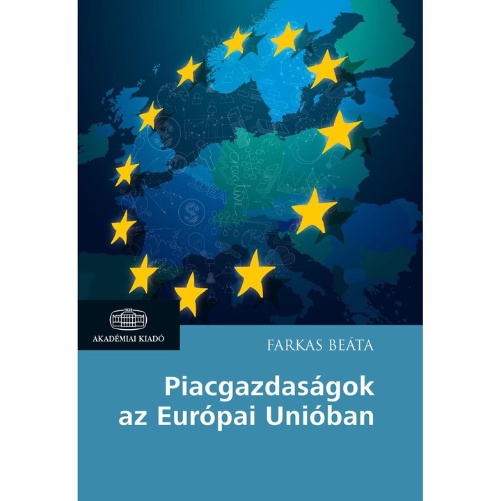 Piacgazdaságok az Európai Unióban, Farkas Beáta
