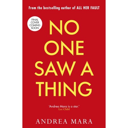 No One Saw a Thing de Andrea Mara - eMAG.ro