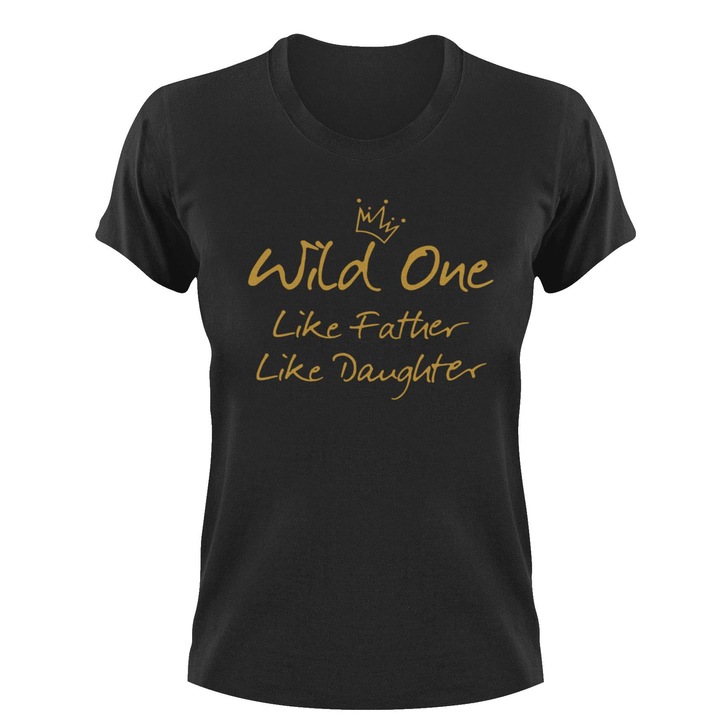 Tricou personalizat wild one daughter, negru, M