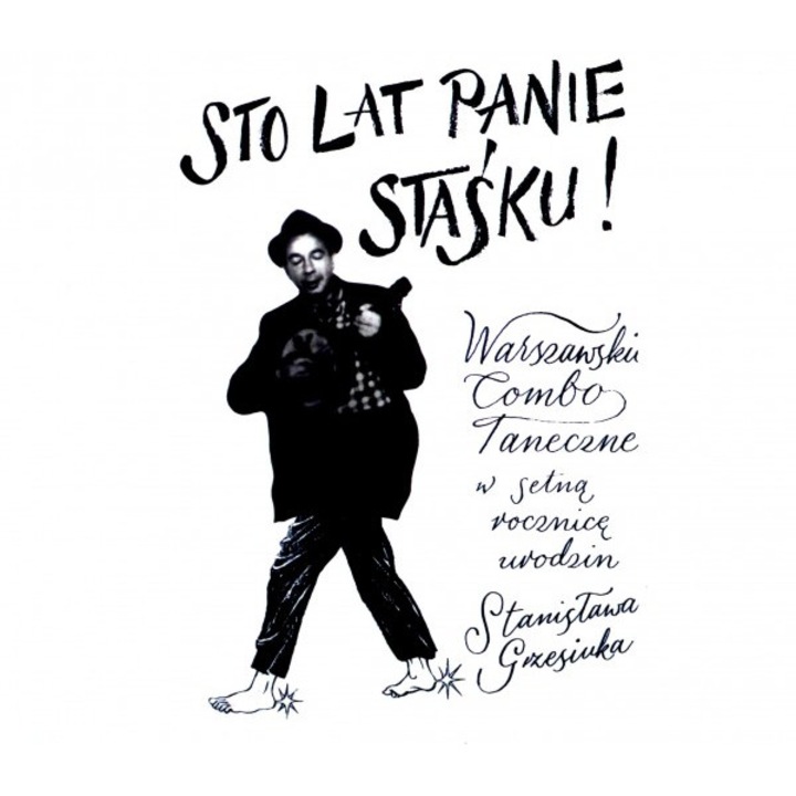 Warszawskie Combo Taneczne: Sto lat panie Staśku! [CD]
