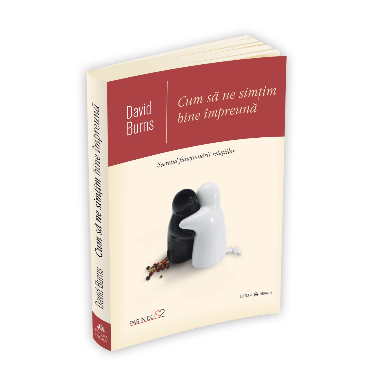 Cum sa ne simtim bine impreuna. Secretul functionarii relatiilor - David Burns