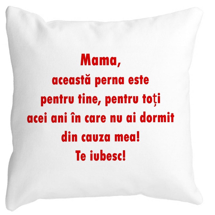 Perna Personalizata, Model Pentru Mama Te iubesc 3,40x40 cm, Alba, Mata, Husa Detasabila, Burduf