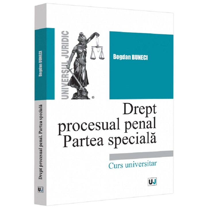 Drept Procesual Penal. Partea Speciala Ed.2022 - Bogdan Buneci