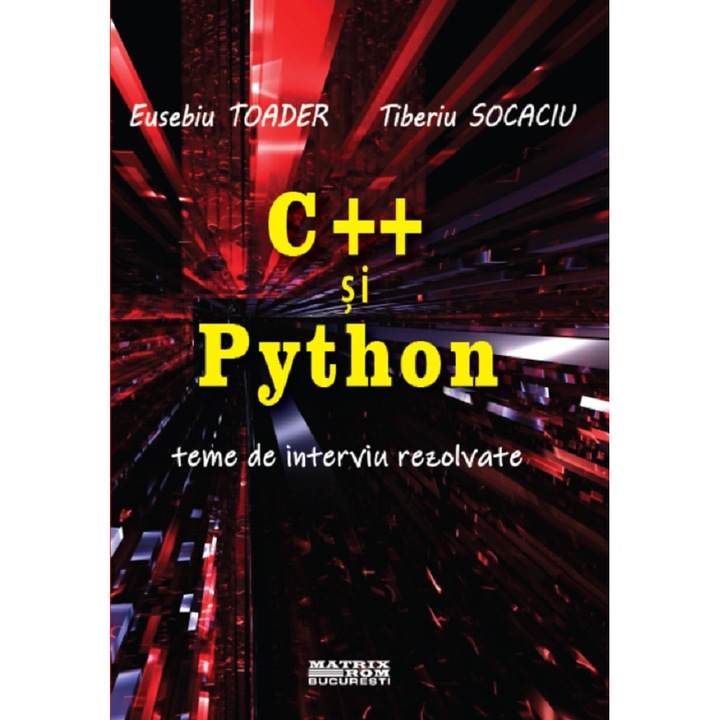 C++ si Python, teme de interviu rezolvate, Eusebiu Toader, Tiberiu Socaciu