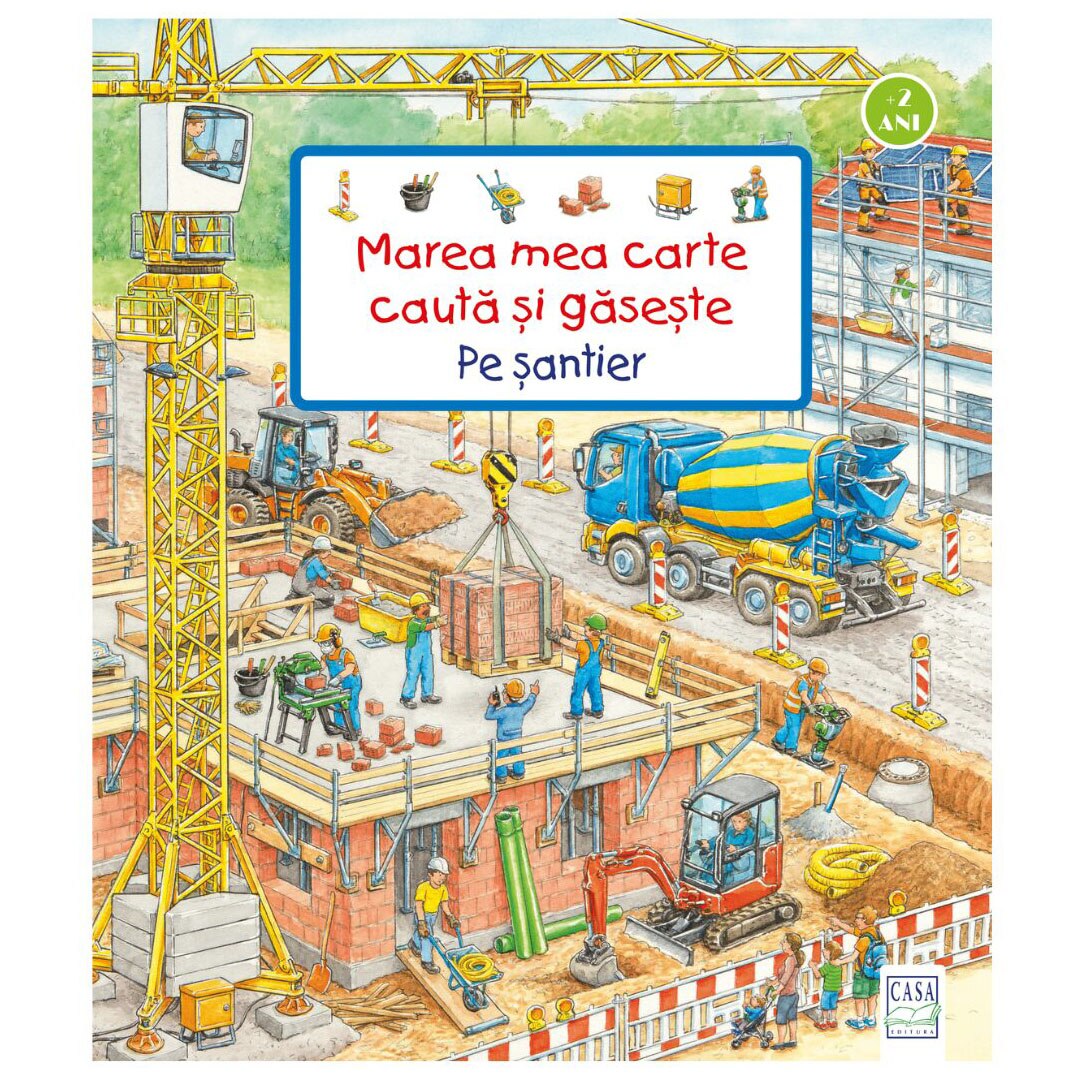 Marea mea carte cauta si gaseste - Pe santier, Susanne Gernhauser, Stefan Seidel