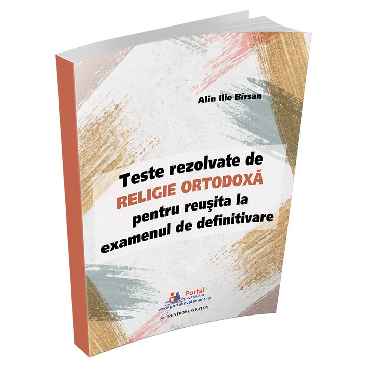 Teste rezolvate de Religie Ortodoxa pentru reusita la examenul de definitivare Rentrop&Straton