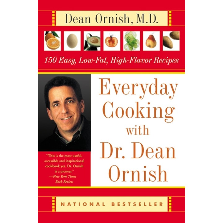 Everyday Cooking with Dr. Dean Ornish de Dean Ornish