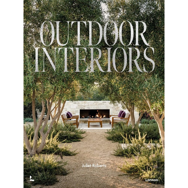 Outdoor Interiors - Juliet Roberts