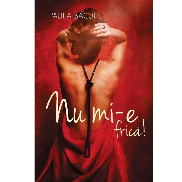 Nu mi-e frica - Paula Sacui