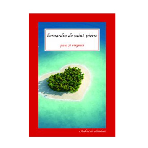 Paul si Virginia - Jacques-Henri Bernardin de Saint-Pierre