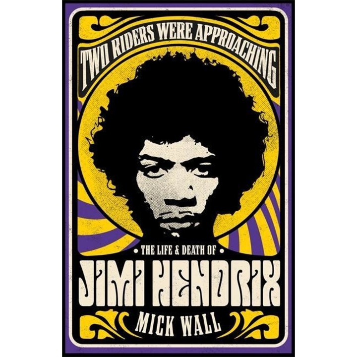 Jimi Hendrix - Mick Wall