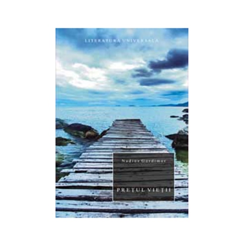 Pretul vietii - Nadine Gordimer